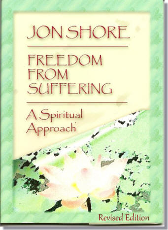 Freedom From Suffering, A Spiritual Approach Revised Editation 2918