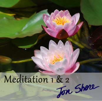 Meditation 1 and Meditation 2 Mindfulness Meditations by Jon Shore